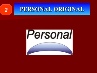 PERSONAL ORIGINAL 2 