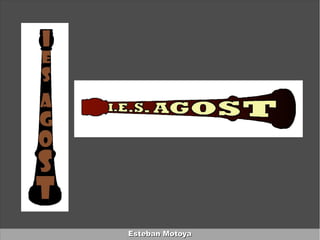 Esteban Motoya
 