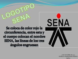 7 DE OCTUBRE DE 2011
PATRICIA HERNANDEZ BARON
          259624
 