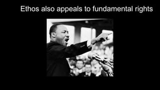 Ethos also appeals to fundamental rights
 