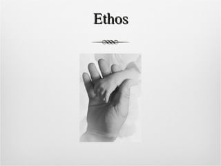 Ethos 