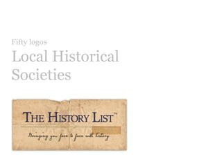 Logos for 66
local historical societies
 