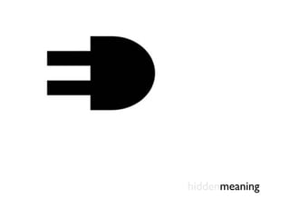 hiddenmeaning 
 