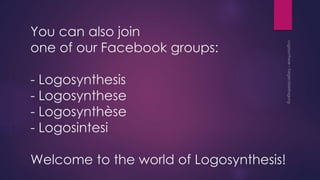 Logosynthesis in a Nutshell