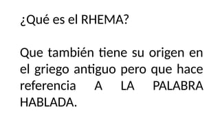 El Rhema Estudio biblico sobre el LOGOS Y RHEMA . | PPTX