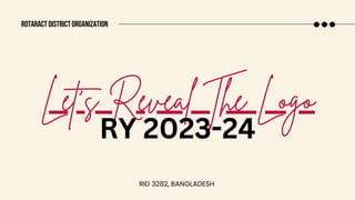 Logo Unveiling Slide of Rotaract District 3282.pdf