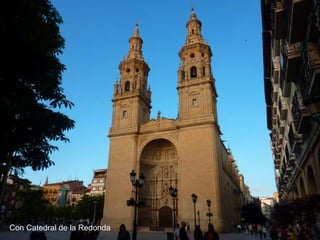 Con Catedral de la Redonda 
