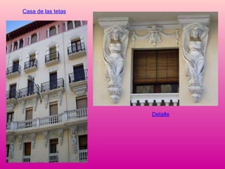 Casa de las tetas Detalle 