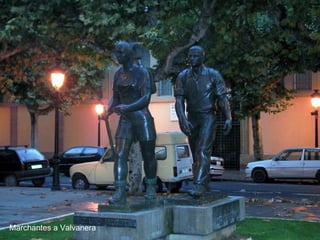 Marchantes a Valvanera 