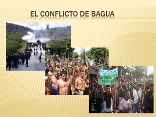 EL CONFLICTO DE BAGUA 
 