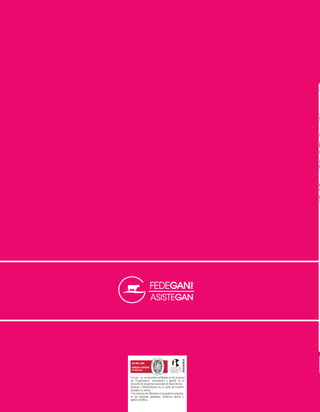 Módulo
Logros de vida
Núcleos Municipales de Extensión y
Mejoramiento para Pequeños Ganaderos, ASISTEGÁN
FEDEGÁN –FNG se encuentra certiﬁcado en los procesos
de: Programación, coordinación y gestión en la
ejecución de programas nacionales de Salud Animal.
Recaudo y Administración de la Cuota de Fomento
Ganadero y Lechero.
Y los servicios de: Monitoreo en la gestión productiva
en las empresas ganaderas, Asistencia técnica y
gestión crediticia.
 