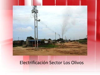 Electrificación Sector Los Olivos 