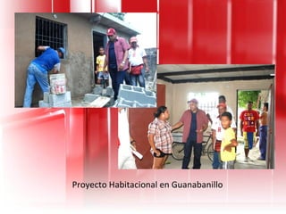Proyecto Habitacional en Guanabanillo 