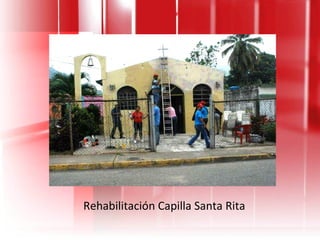 Rehabilitación Capilla Santa Rita 