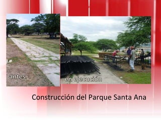 Construcción del Parque Santa Ana 