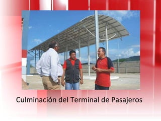 Culminación del Terminal de Pasajeros 