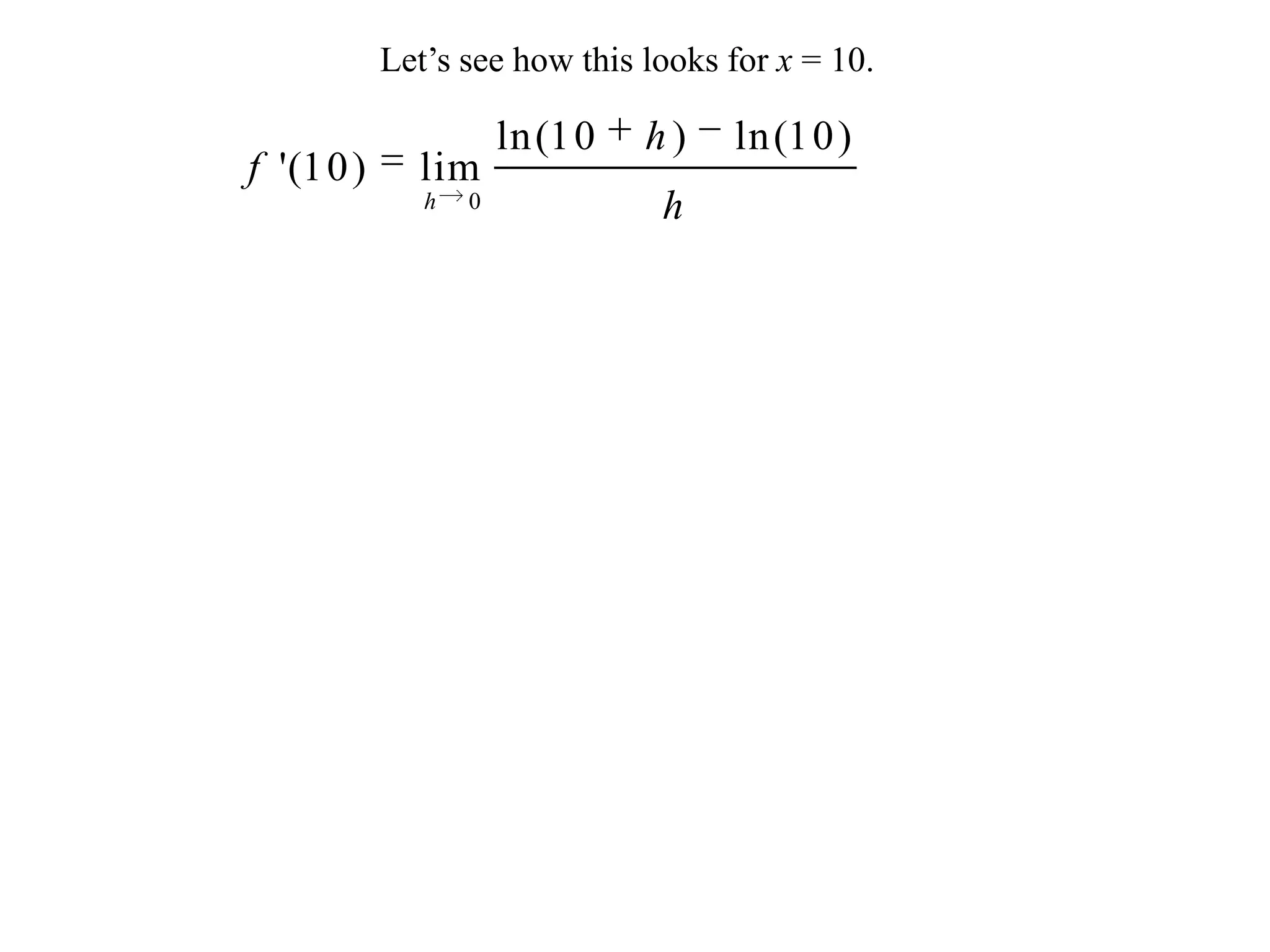 Let’s see how this looks for x = 10.