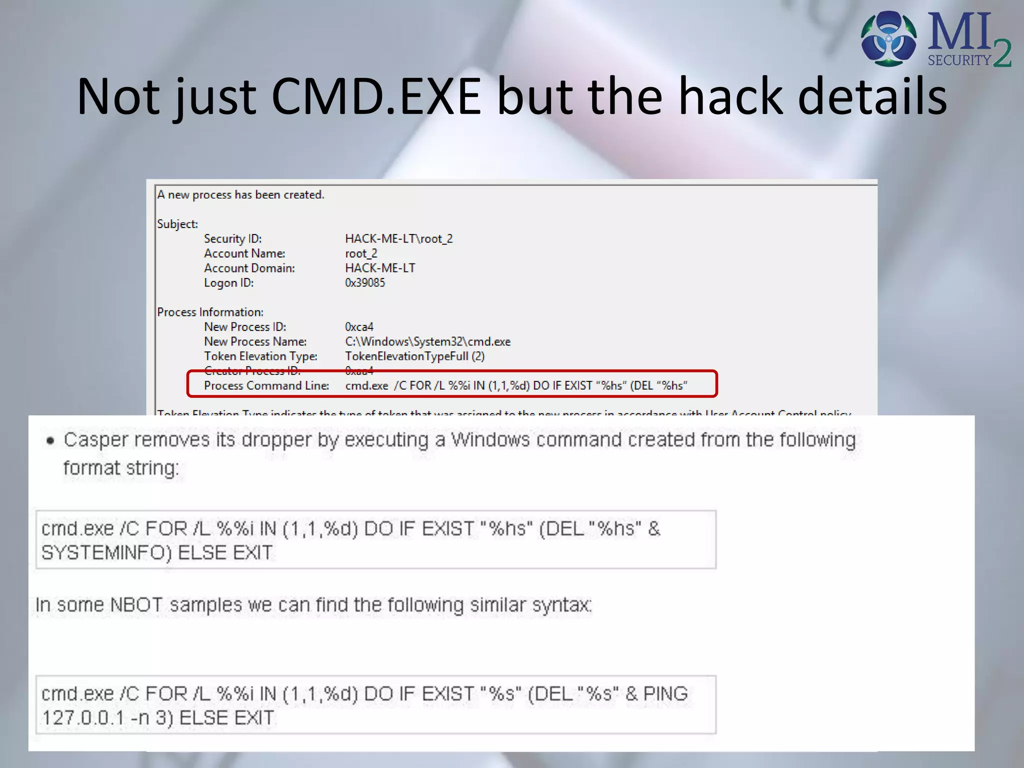 Not just CMD.EXE but the hack details
 