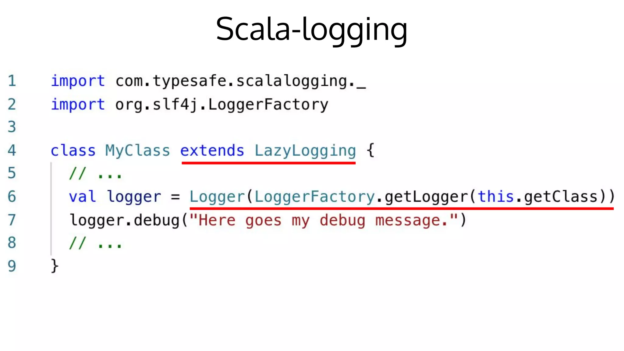 Scala-logging
 