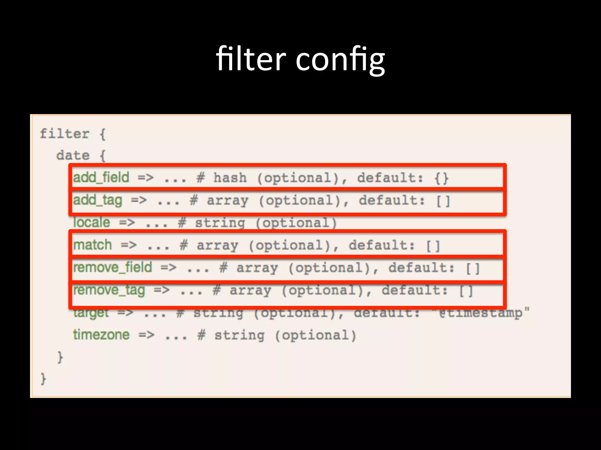 ﬁlter	
  conﬁg	
  
 