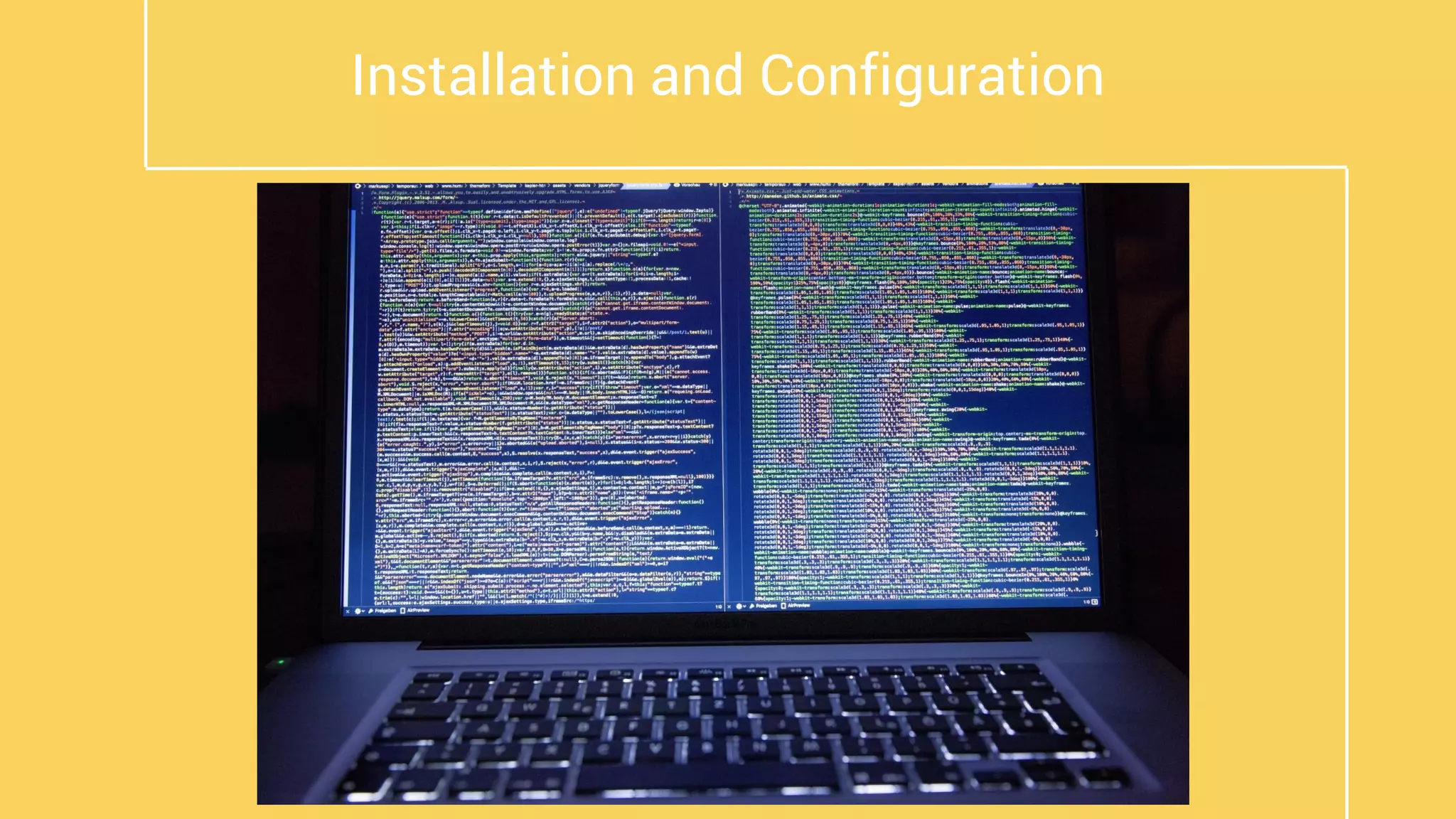 Installation and Configuration
 