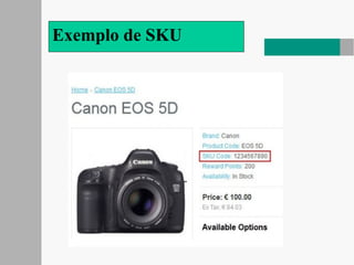Exemplo de SKU
 
