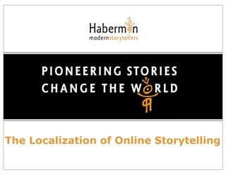 The Localization of Online Storytelling
 