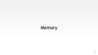 Memory
 