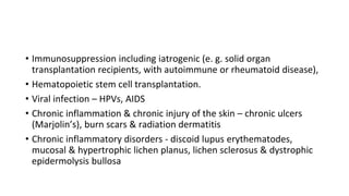 NON MELANOMA AND MELANOMA SKIN MALIGNANCIES NMSC HN REGION | PPTX