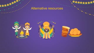 Alternative resources
 