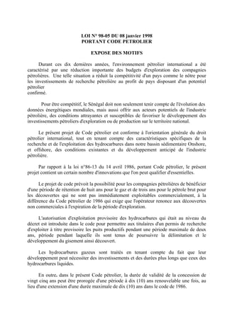 LOI N° 98-05 DU 08 janvier 1998
PORTANT CODE PETROLIER
EXPOSE DES MOTIFS
Durant ces dix dernières années, l'environnement ...