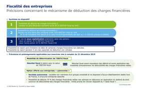 Précisions concernant le mécanisme de déduction des charges financières
Fiscalité des entreprises
Loi de finances 2020
© 2...