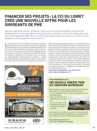 FINANCER SES PROJETS : LA CCI DU LOIRET
CRÉE UNE NOUVELLE OFFRE POUR LES
DIRIGEANTS DE PME
Assurer la pérennité de son entreprise, c’est aussi en maîtriser la gestion. Anticiper son
développement, trouver les appuis nécessaires pour le ﬁnancer, restent des étapes décisives
pour les dirigeants de PME. Pour les aider à bien appréhender ces questions, la CCI du Loiret
propose un accompagnement personnalisé.


L   a vie d’une entreprise est loin d’être un long ﬂeuve tranquille.
    Une gestion de trésorerie prudente, doublée d’une planiﬁca-
tion ﬁnancière rigoureuse, préservent, la plupart du temps, le chef
                                                                       PME un accompagnement personnalisé. La formule permet, sous
                                                                       forme d’entretiens conﬁdentiels, d’évaluer précisément la situa-
                                                                       tion économique de l’entreprise, de chiffrer son besoin ﬁnancier
d’entreprise de toute déconvenue impromptue. Elles lui permet-         global et d’estimer la marge de manœuvre ﬁnancière, en partena-
tent, en outre, d’envisager plus sereinement le développement de       riat avec les conseils habituels de l’entreprise (expert-comptable,
son entreprise. Néanmoins, même dans des conditions optima-            banque…). Documents de gestion, comptabilité analytique, chaîne
les, anticiper un changement de stratégie, franchir un nouveau         de valeur, carnet de commandes et business plan sont autant de
cap - développement, croissance externe, innovation… - restent         points passés en revue avec le chef d’entreprise. Par ailleurs, la
des étapes délicates, parfois difﬁciles à négocier. Pour faciliter     nouvelle offre élaborée par la CCI du Loiret englobe également
leur prise de décision, la CCI du Loiret propose aux dirigeants de     une mise en relation avec les organismes ﬁnanceurs, et peut aller
                                                                       jusqu’à un soutien pendant les négociations. Également incluse
                                                                       dans ces prestations : la participation aux ateliers « Optimiser
                                                                       mon crédit fournisseurs » et « Négocier ou renouveler mes lignes
                                                                       de trésorerie bancaire ».
                                                                       Contact : Marie-Claude Marcault - Tél. : 02.38.77.77.94
                                                                       marie-claude.marcault@loiret.cci.fr




                                                                        ESPACE ENTREPRENDRE DE LA CCI :

                                                                        UNE NOUVELLE ADRESSE POUR
                                                                        LES CRÉATEURS-REPRENEURS
                                                                        Depuis ﬁn janvier, les porteurs de projets accompagnés par la CCI du Loiret
                                                                        sont accueillis 6 rue de Joie à Fleury-les-Aubrais. À leur service :
                                                                        - un suivi personnalisé avant et après création/reprise, avec un
                                                                          interlocuteur unique,
                                                                        - toutes les expertises de la
                                                                          création/reprise en un même
                                                                          lieu,
                                                                        - un accès privilégié auprès
                                                                          des partenaires ﬁnanciers de
                                                                          la CCI pour le ﬁnancement de
                                                                          leurs projets.

                                                                        Pour connaître le programme des réunions, faire une demande
                                                                        d’accompagnement personnalisé ou télécharger son modèle de business
                                                                        plan : www.loiret.cci.fr, onglet « Création-Transmission-Reprise »

                                                                        Espace Entreprendre CCI du Loiret
                                                                        6 rue de Joie - 45400 Fleury-les-Aubrais



février - mars 2013          52                                                                                                                       29
 