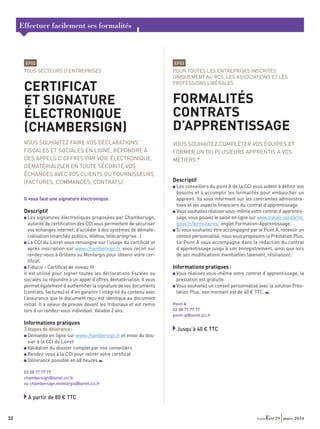 Effectuer facilement ses formalités



      EF02                                                                EF03
      TOUS SECTEURS D’ENTREPRISES                                         POUR TOUTES LES ENTREPRISES INSCRITES
                                                                          UNIQUEMENT AU RCS, LES ASSOCIATIONS ET LES
                                                                          PROFESSIONS LIBÉRALES
      CERTIFICAT
      ET SIGNATURE                                                        FORMALITÉS
      ÉLECTRONIQUE                                                        CONTRATS
      (CHAMBERSIGN)                                                       D’APPRENTISSAGE
      VOUS SOUHAITEZ FAIRE VOS DÉCLARATIONS                               VOUS SOUHAITEZ COMPLÉTER VOS ÉQUIPES ET
      FISCALES ET SOCIALES EN LIGNE, RÉPONDRE À                           FORMER UN OU PLUSIEURS APPRENTIS À VOS
      DES APPELS D’OFFRES PAR VOIE ÉLECTRONIQUE,                          MÉTIERS ?
      DÉMATÉRIALISER EN TOUTE SÉCURITÉ VOS
      ÉCHANGES AVEC VOS CLIENTS OU FOURNISSEURS
      (FACTURES, COMMANDES, CONTRATS).                                    Descriptif
                                                                           Les conseillers du point A de la CCI vous aident à déﬁnir vos
                                                                           besoins et à accomplir les formalités pour embaucher un
      Il vous faut une signature électronique.                             apprenti. Ils vous informent sur les contraintes administra-
                                                                           tives et les aspects ﬁnanciers du contrat d’apprentissage.
      Descriptif                                                           Vous souhaitez réaliser vous-même votre contrat d’apprentis-
        Les signatures électroniques proposées par Chambersign,            sage, vous pouvez le saisir en ligne sur www.travail-solidarite.
        autorité de certiﬁcation des CCI vous permettent de sécuriser      gouv.fr/formulaires/ onglet Formation-Apprentissage.
        vos échanges internet, d’accéder à des systèmes de dématé-         Si vous souhaitez être accompagné par le Point A, recevoir un
        rialisation (marchés publics, télétva, télécartegrise…)            conseil personnalisé, nous vous proposons la Prestation Plus.
        La CCI du Loiret vous renseigne sur l’usage du certiﬁcat et        Le Point A vous accompagne dans la rédaction du contrat
        après inscription sur www.chambersign.fr vous reçoit sur           d’apprentissage jusqu’à son enregistrement, ainsi que lors
        rendez-vous à Orléans ou Montargis pour obtenir votre cer-         de ses modiﬁcations éventuelles (avenant, résiliation).
        tiﬁcat.
        Fiducio - Certiﬁcat de niveau III                                 Informations pratiques :
      Il est utilisé pour signer toutes les déclarations ﬁscales ou        Vous réalisez vous-même votre contrat d’apprentissage, la
      sociales ou répondre à un appel d’offres dématérialisé. Il vous      prestation est gratuite.
      permet également d’authentiﬁer la signature de vos documents         Vous souhaitez un conseil personnalisé avec la solution Pres-
      (contrats, factures) et d’en garantir l’intégrité du contenu avec    tation Plus, son montant est de 40 € TTC.
      l’assurance que le document reçu est identique au document
      initial. Il a valeur de preuve devant les tribunaux et est remis    Point A
      lors d’un rendez-vous individuel. Valable 2 ans.                    02 38 77 77 77
                                                                          point-a@loiret.cci.fr
      Informations pratiques
      3 étapes de délivrance :                                              Jusqu’à 40 € TTC
        Demande en ligne sur www.chambersign.fr et envoi du dos-
        sier à la CCI du Loiret
        Validation du dossier complet par nos conseillers
        Rendez-vous à la CCI pour retirer votre certiﬁcat
        Délivrance possible en 48 heures

      02 38 77 77 77
      chambersign@loiret.cci.fr
      ou chambersign.montargis@loiret.cci.fr


        À partir de 80 € TTC


32                                                                                                                          29 mars 2010
 