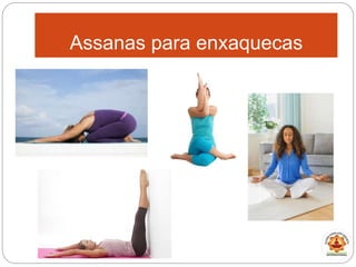 Assanas para enxaquecas
 