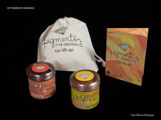 Foto: Gláucia Rodrigues
KIT PIGMENTOS MINERAIS