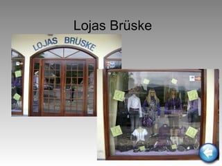 Lojas Brüske 