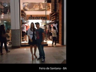 Feira de Santana - BA
 