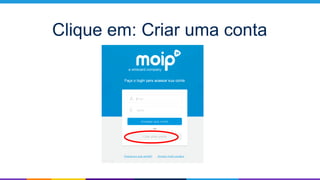 Clique em: Criar uma conta
 