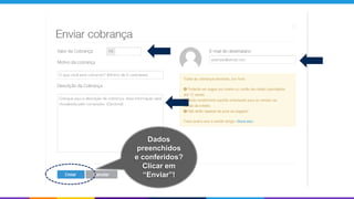 Dados
preenchidos
e conferidos?
Clicar em
“Enviar”!
 