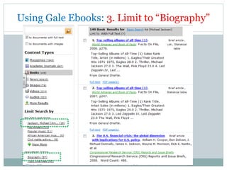 Using Gale Ebooks:  3. Limit to “Biography” 