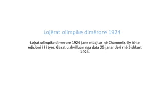 Lojërat olimpike dimërore 1924.pptx