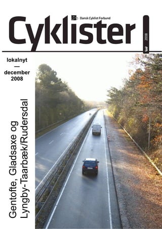 Gentofte, Gladsaxe og




                               —

                              2008
                            lokalnyt
Lyngby-Taarbæk/Rudersdal



                           december
 