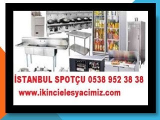 Yeniköy Ikinci el Lokanta Malzemeleri Alanlar 0538 952 38 38   