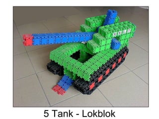 5 Tank - Lokblok
 