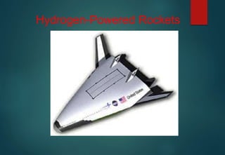 Hydrogen-Powered Rockets
 