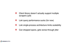 Loki: An Opensource Zipkin/Prometheus Mashup written in Go. | PDF