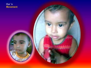 Our `s
Movement

 