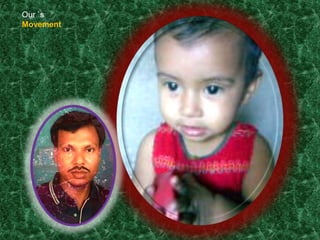 Our `s
Movement

 
