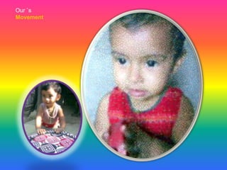 Our `s
Movement

 